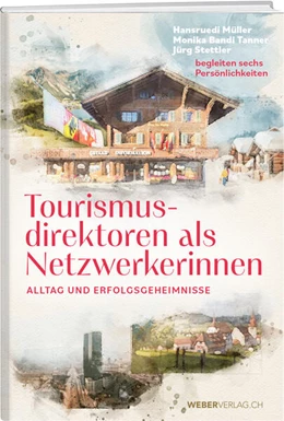 Abbildung von Müller / Bandi Tanner | Tourismusdirektoren als Netzwerkerinnen | 1. Auflage | 2026 | beck-shop.de