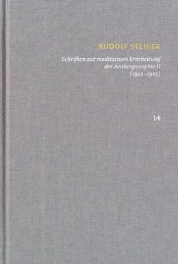 Abbildung von Steiner / Clement | Schriften über meditative Erarbeitung der Anthroposophie II (1922-1925). Drei Schritte der Anthroposophie, vom Seelenleben - Anthroposophische Leitsätze | 1. Auflage | 2025 | beck-shop.de