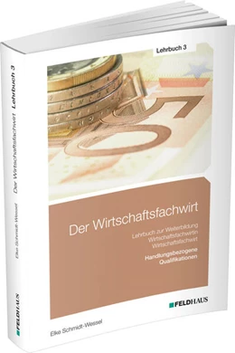 Abbildung von Schmidt-Wessel | Der Wirtschaftsfachwirt / Lehrbuch 3 | 9. Auflage | 2026 | beck-shop.de
