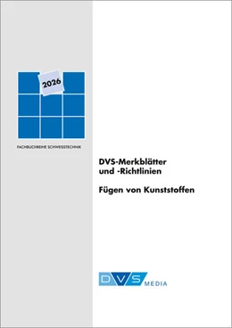 Abbildung von DVS e. V. | DVS-Merkblätter und -Richtlinien Fügen von Kunststoffen | 21. Auflage | 2025 | beck-shop.de