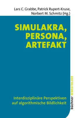 Abbildung von Grabbe / Rupert-Kruse | Simulakra, Persona, Artefakt | 1. Auflage | 2026 | beck-shop.de