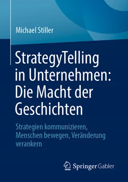 Abbildung von Stiller | StrategyTelling in Unternehmen: Die Macht der Geschichten | 1. Auflage | 2026 | beck-shop.de