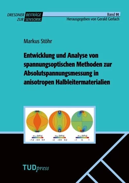 Abbildung von Stöhr / Gerlach | Entwicklung und Analyse von spannungsoptischen Methoden zur Absolutspannungsmessung in anisotropen Halbleitermaterialien | 1. Auflage | 2025 | 91 | beck-shop.de