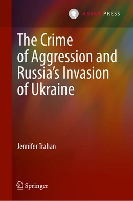 Abbildung von Trahan | The Crime of Aggression and Russia’s Invasion of Ukraine | 1. Auflage | 2026 | beck-shop.de