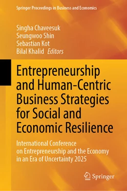 Abbildung von Chaveesuk / Shin | Entrepreneurship and Human-Centric Business Strategies for Social and Economic Resilience | 1. Auflage | 2026 | beck-shop.de