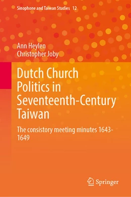 Abbildung von Heylen / Joby | Dutch Church Politics in Seventeenth-Century Taiwan | 1. Auflage | 2026 | beck-shop.de