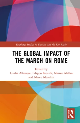 Abbildung von Albanese / Focardi | The Global Impact of the March on Rome | 1. Auflage | 2026 | beck-shop.de