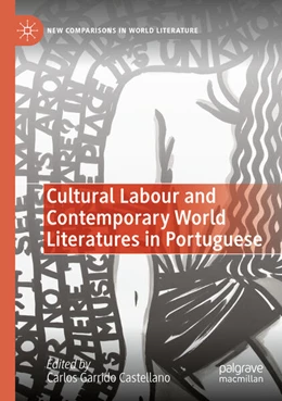 Abbildung von Garrido Castellano | Cultural Labour and Contemporary World Literatures in Portuguese | 1. Auflage | 2025 | beck-shop.de