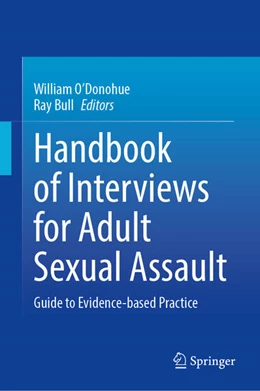 Abbildung von O'Donohue / Bull | Handbook of Interviews for Adult Sexual Assault | 1. Auflage | 2026 | beck-shop.de