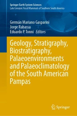 Abbildung von Gasparini / Rabassa | Geology, Stratigraphy, Biostratigraphy, Palaeoenvironments and Palaeoclimatology of the South American Pampas | 1. Auflage | 2026 | beck-shop.de