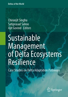 Abbildung von Singha / Sahoo | Sustainable Management of Delta Ecosystems Resilience | 1. Auflage | 2026 | beck-shop.de