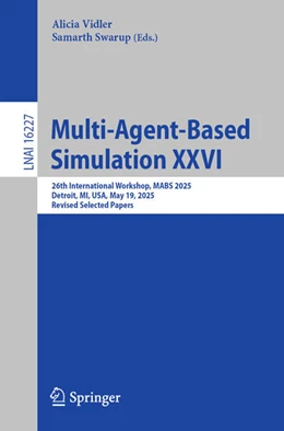 Abbildung von Vidler / Swarup | Multi-Agent-Based Simulation XXVI | 1. Auflage | 2026 | beck-shop.de