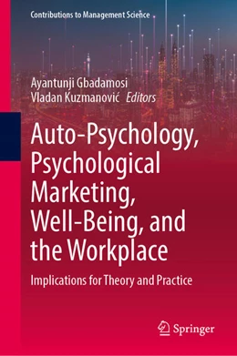 Abbildung von Gbadamosi / Kuzmanovic | Auto-Psychology, Psychological Marketing, Well-Being, and the Workplace | 1. Auflage | 2026 | beck-shop.de