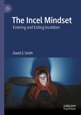 Abbildung von Smith | The Incel Mindset | 1. Auflage | 2026 | beck-shop.de