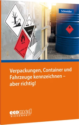 Abbildung von Schneider | Verpackungen, Container und Fahrzeuge kennzeichnen - aber richtig! | 1. Auflage | 2026 | beck-shop.de