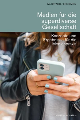 Abbildung von Krtalic / Simon | Medien für die superdiverse Gesellschaft | 1. Auflage | 2025 | beck-shop.de