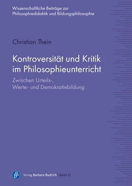 Abbildung von Thein | Kontroversität und Kritik im Philosophieunterricht | 1. Auflage | 2025 | beck-shop.de