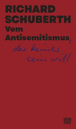 Abbildung von Schuberth | Vom Antisemitismus, der keiner sein will | 1. Auflage | 2026 | beck-shop.de
