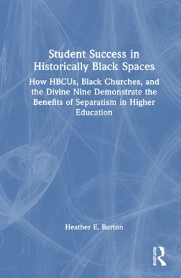 Abbildung von Burton | Student Success in Historically Black Spaces | 1. Auflage | 2026 | beck-shop.de