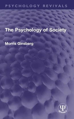 Abbildung von Ginsberg | The Psychology of Society | 1. Auflage | 2026 | beck-shop.de