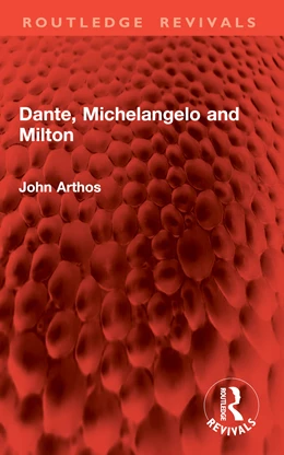 Abbildung von Arthos | Dante, Michelangelo and Milton | 1. Auflage | 2026 | beck-shop.de