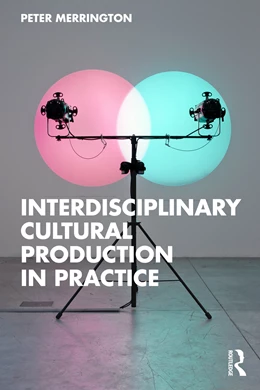 Abbildung von Merrington | Interdisciplinary Cultural Production in Practice | 1. Auflage | 2026 | beck-shop.de