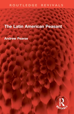 Abbildung von Pearse | The Latin American Peasant | 1. Auflage | 2026 | beck-shop.de