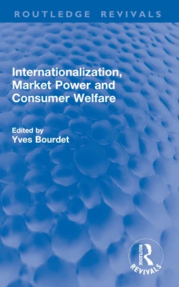 Abbildung von Bourdet | Internationalization, Market Power and Consumer Welfare | 1. Auflage | 2026 | beck-shop.de