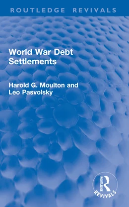 Abbildung von Moulton / Pasvolsky | World War Debt Settlements | 1. Auflage | 2026 | beck-shop.de