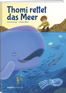 Abbildung von Demenga | Thomi rettet das Meer | 1. Auflage | 2026 | beck-shop.de