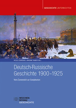Abbildung von Schröder / Tauber | Deutsch-Russische Geschichte 1900-1925 | 2. Auflage | 2026 | beck-shop.de