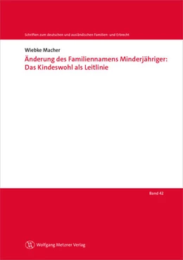 Abbildung von Macher | Änderung des Familiennamens Minderjähriger: Das Kindeswohl als Leitlinie | 1. Auflage | 2025 | beck-shop.de