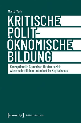 Abbildung von Suhr | Kritische polit-ökonomische Bildung | 1. Auflage | 2026 | 191 | beck-shop.de