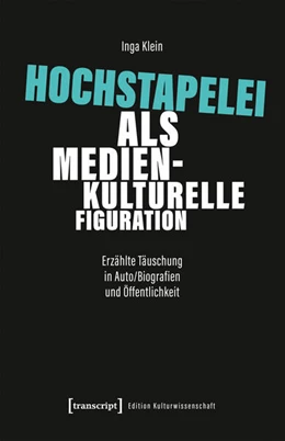 Abbildung von Klein | Hochstapelei als medienkulturelle Figuration | 1. Auflage | 2026 | 315 | beck-shop.de