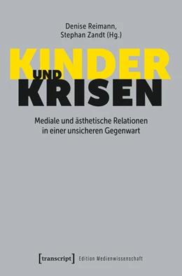 Abbildung von Reimann / Zandt | Kinder und Krisen | 1. Auflage | 2026 | 134 | beck-shop.de