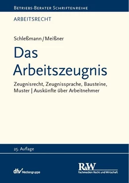Abbildung von Schleßmann / Meißner | Das Arbeitszeugnis | 25. Auflage | 2025 | beck-shop.de
