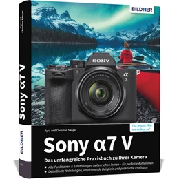 Abbildung von Sänger | Sony A7 V - Das umfangreiche Praxisbuch zu Ihrer Kamera | 1. Auflage | 2026 | beck-shop.de