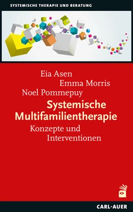 Abbildung von Asen / Morris | Systemische Multifamilientherapie | 1. Auflage | 2026 | beck-shop.de