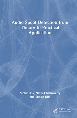 Abbildung von Dua / Chakravarty | Audio Spoof Detection from Theory to Practical Application | 1. Auflage | 2026 | beck-shop.de