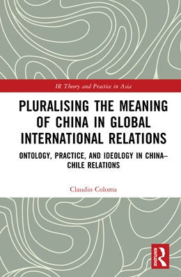 Abbildung von Coloma | Pluralising the Meaning of China in Global International Relations | 1. Auflage | 2026 | beck-shop.de