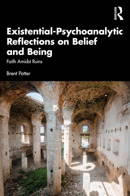 Abbildung von Potter | Existential-Psychoanalytic Reflections on Belief and Being | 1. Auflage | 2026 | beck-shop.de