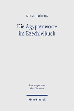 Abbildung von Röhrig | Die Ägyptenworte im Ezechielbuch | 1. Auflage | 2026 | beck-shop.de