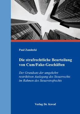 Abbildung von Zandecki | Die strafrechtliche Beurteilung von Cum/Fake-Geschäften | 1. Auflage | 2026 | 434 | beck-shop.de