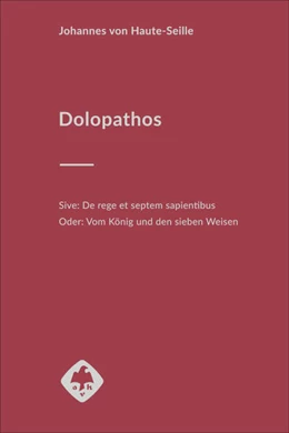 Abbildung von von Haute-Seille / Müller | Dolopathos. Oder: Vom König und den sieben Weisen | 1. Auflage | 2026 | 15 | beck-shop.de