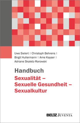 Abbildung von Sielert / Behrens | Handbuch Sexualität – Sexuelle Gesundheit – Sexualkultur | 1. Auflage | 2026 | beck-shop.de