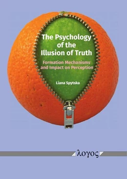 Abbildung von Spytska | The Psychology of the Illusion of Truth | 1. Auflage | 2025 | beck-shop.de