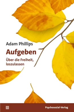 Abbildung von Phillips | Aufgeben | 1. Auflage | 2026 | beck-shop.de