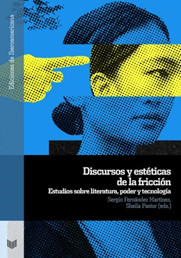 Abbildung von Fernández Martínez / Pastor | Discursos y estéticas de la fricción | 1. Auflage | 2025 | beck-shop.de