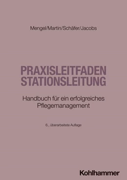 Abbildung von Mengel / Martin | Praxisleitfaden Stationsleitung | 6. Auflage | 2025 | beck-shop.de