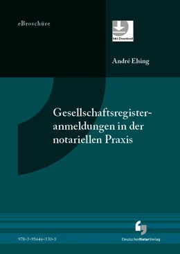 Abbildung von Elsing | Gesellschaftsregisteranmeldungen in der notariellen Praxis - eBroschüre (PDF) | 2. Auflage | 2026 | beck-shop.de